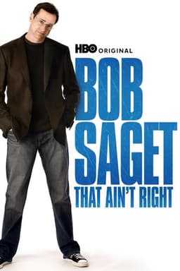 Bob Saget: That Ain't Right