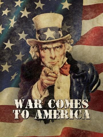 War Comes to America