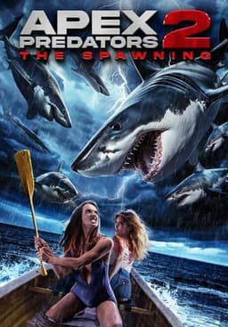 Apex Predators 2: The Spawning
