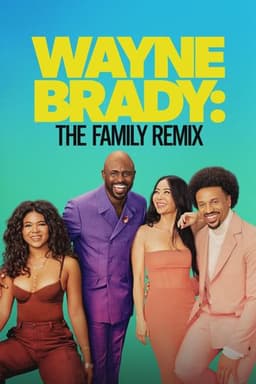 Wayne Brady: The Family Remix
