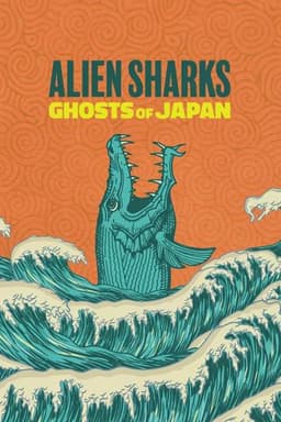 Alien Sharks: Ghosts of Japan