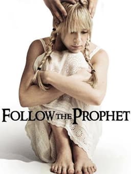 Follow the Prophet