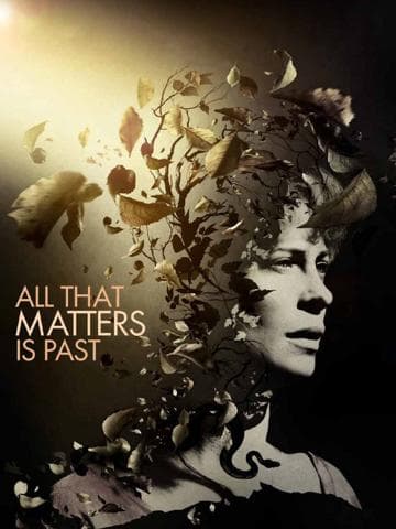 All That Matters Is Past