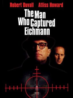 The Man Who Captured Eichmann