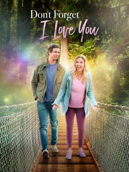 Don't Forget I Love You