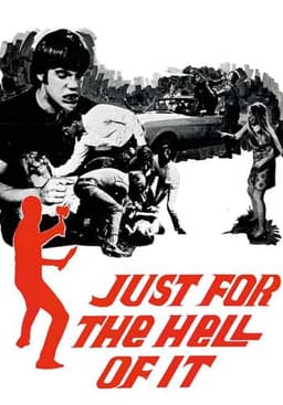 Just for the Hell of It