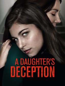 A Daughter's Deception