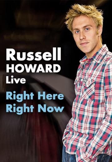 Russell Howard: Right Here Right Now