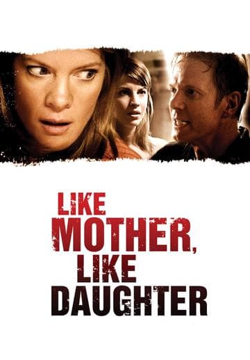 Like Mother, Like Daughter