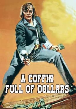 Coffin Full of Dollars