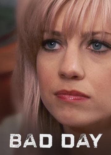Bad Day