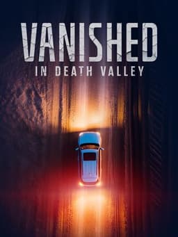Vanished in Death Valley