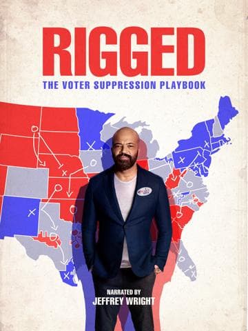 Rigged: The Voter Suppression Playbook