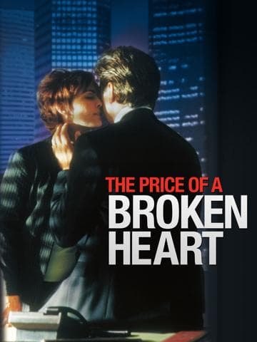 The Price of a Broken Heart
