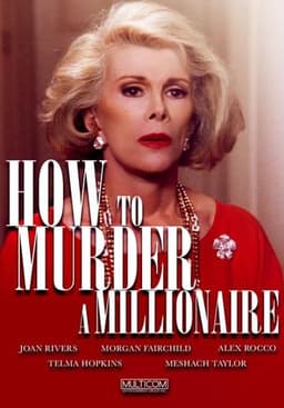 How to Murder a Millionaire