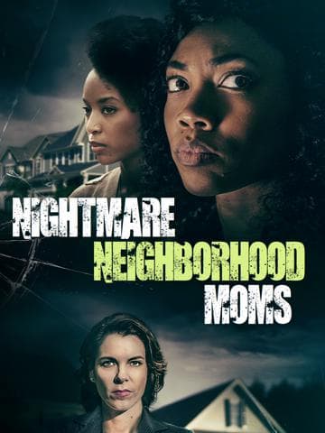 Nightmare Neighborhood Moms