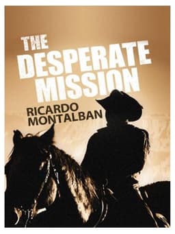 The Desperate Mission