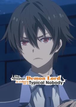 The Greatest Demon Lord Is Reborn as a Typical Nobody