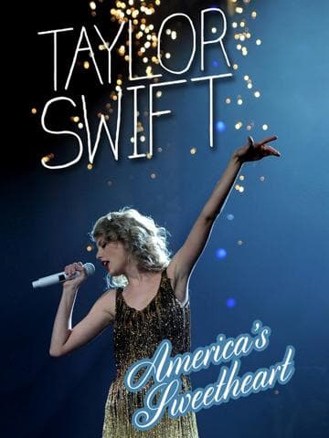 Taylor Swift: America's Sweetheart