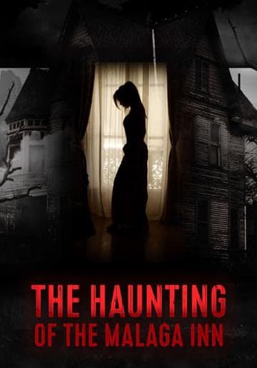 The Haunting of Malaga Inn