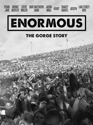 Enormous: The Gorge Story