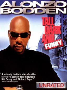 Alonzo Bodden: Tall, Dark and Funny