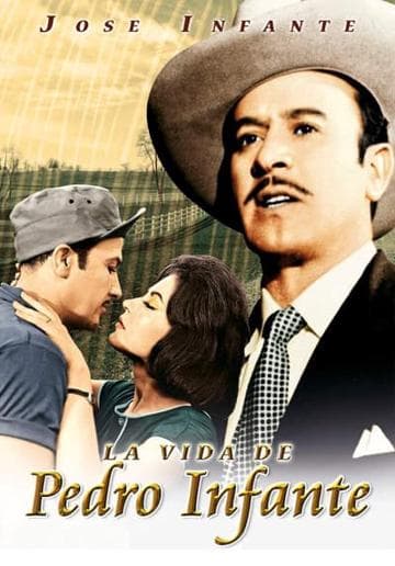 La vida de Pedro Infante