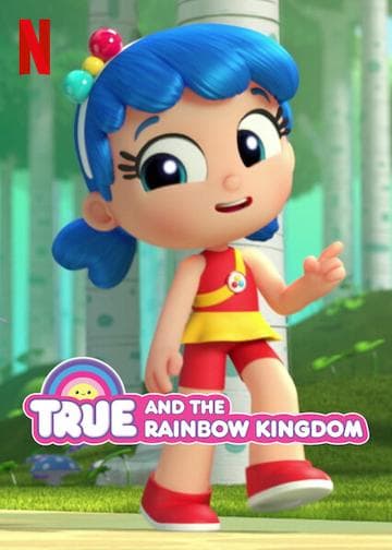 True and the Rainbow Kingdom