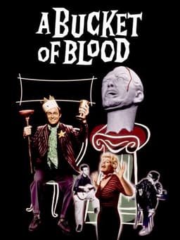 A Bucket of Blood