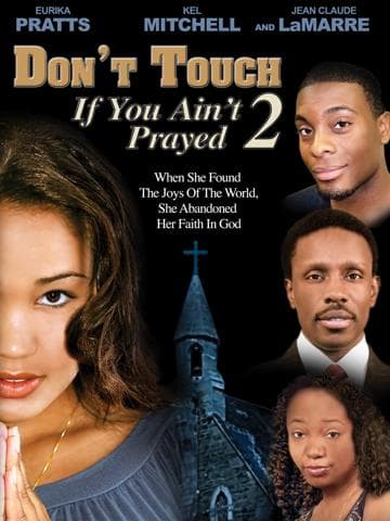 Don't Touch If You Ain't Prayed 2