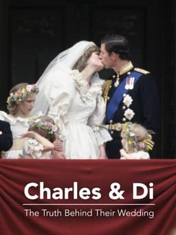 Charles and Di: The Truth Behind Their Wedding