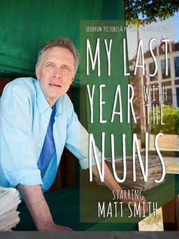 My Last Year With The Nuns