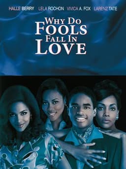 Why Do Fools Fall In Love