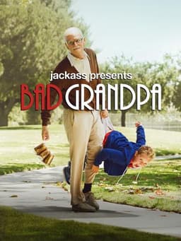 Jackass Presents: Bad Grandpa