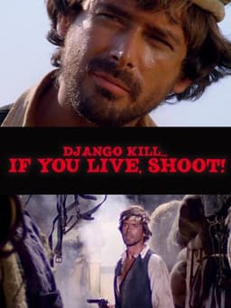 Django Kill... If You Live, Shoot!