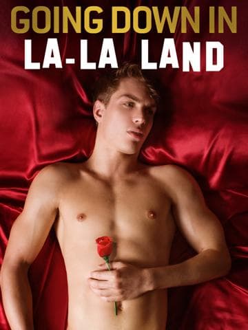 Going Down in La-La Land