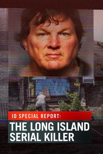 ID Special Report: The Long Island Serial Killer
