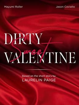 Dirty Sweet Valentine