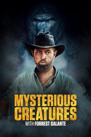 Mysterious Creatures with Forrest Galante