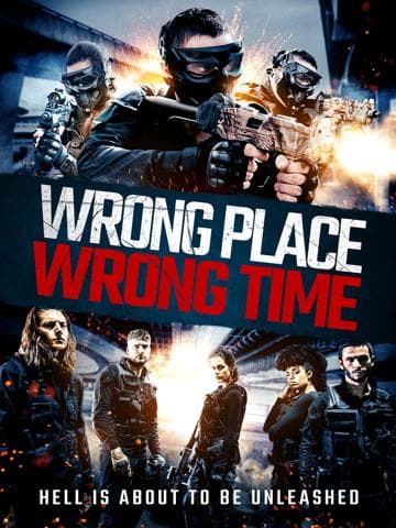 Wrong Place, Wrong Time