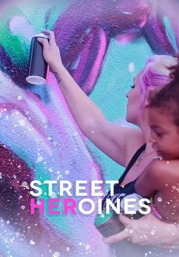 Street Heroines