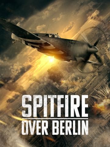 Spitfire Over Berlin