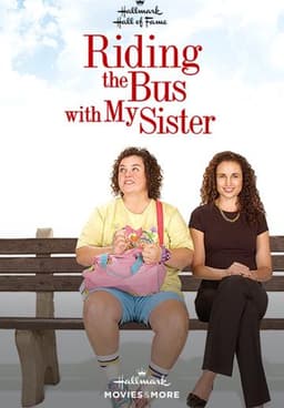 Riding the Bus with My Sister