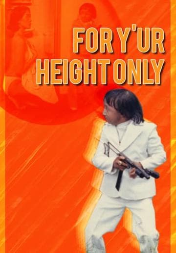 For Y'ur Height Only