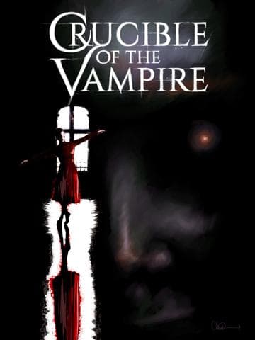 Crucible of the Vampire