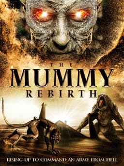 The Mummy: Rebirth