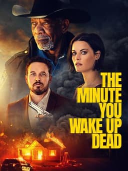 The Minute You Wake Up Dead